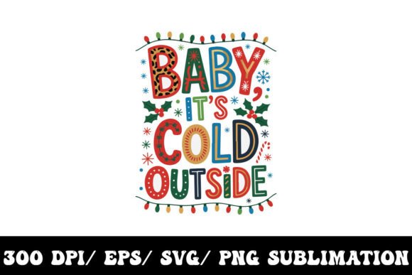 Baby It's Cold Outside: A Retro Christmas Graphic for Modern Creators