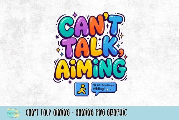 Can't Talk Aiming: The Gaming PNG Graphic for Your Brand
