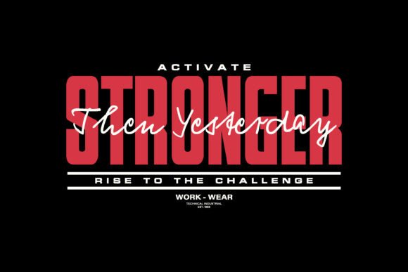 Stronger Typography Bold Graphic Tee: Commanding Attention in Design